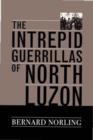 The Intrepid Guerrillas of North Luzon - eBook