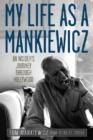 My Life as a Mankiewicz : An Insider's Journey through Hollywood - Book