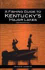 A Fishing Guide to Kentucky's Major Lakes - eBook