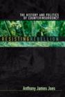 Resisting Rebellion : The History and Politics of Counterinsurgency - eBook