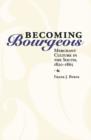 Becoming Bourgeois : Merchant Culture in the South, 1820-1865 - eBook