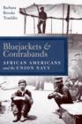 Bluejackets and Contrabands : African Americans and the Union Navy - eBook