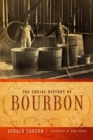 The Social History of Bourbon - eBook
