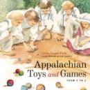 Appalachian Toys and Games from A to Z - Book