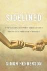 Sidelined : How American Sports Challenged the Black Freedom Struggle - Book