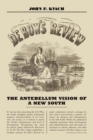 De Bow's Review : The Antebellum Vision of a New South - Book