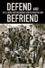 Defend and Befriend : The U.S. Marine Corps and Combined Action Platoons in Vietnam - Book