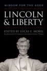 Lincoln & Liberty : Wisdom for the Ages - eBook
