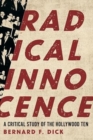 Radical Innocence : A Critical Study of the Hollywood Ten - Book