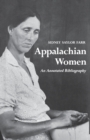 Appalachian Women : An Annotated Bibliography - Book
