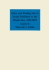 Index and Finding List of Serials Published in the British Isles, 1789-1832 - Book
