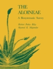 The Aloineae : A Biosystematic Survey - Book
