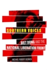 Southern Voices : Biet Dong and the National Liberation Front - Book