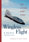 Wingless Flight : The Lifting Body Story - Book