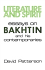 Literature And Spirit : Essays on Bakhtin and His Contemporaries - Book