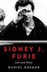 Sidney J. Furie : Life and Films - eBook