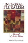 Integral Pluralism : Beyond Culture Wars - Book