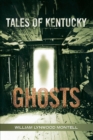 Tales of Kentucky Ghosts - Book