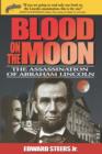 Blood on the Moon : The Assassination of Abraham Lincoln - eBook