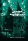 Haunted Houses and Family Ghosts of Kentucky - eBook