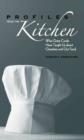 Profiles from the Kitchen : What Great Cooks Have Taught Us about Ourselves and Our Food - eBook