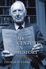 My Century in History : Memoirs - eBook