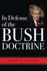 In Defense of the Bush Doctrine - eBook