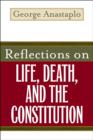 Reflections on Life, Death, and the Constitution - eBook