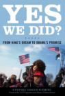 Yes, We Did? : From King's Dream to Obama's Promise - eBook