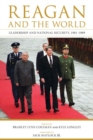 Reagan and the World : Leadership and National Security, 1981--1989 - Book