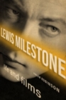 Lewis Milestone : Life and Films - Book
