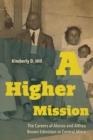 A Higher Mission : The Careers of Alonzo and Althea Brown Edmiston in Central Africa - Book