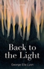 Back to the Light : Poems - Book