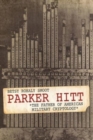 Parker Hitt : The Father of American Military Cryptology - Book
