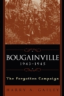 Bougainville, 1943-1945 : The Forgotten Campaign - Book