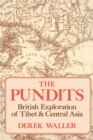 The Pundits : British Exploration of Tibet and Central Asia - Book