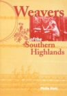 Weavers of the Southern Highlands - Book