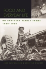 Food and Everyday Life on Kentucky Family Farms, 1920-1950 - Book