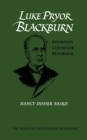 Luke Pryor Blackburn : Physician, Governor, Reformer - Book