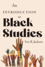 An Introduction to Black Studies - Book