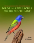 Endangered and Disappearing Birds of Appalachia and the Southeast - Book