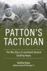 Patton's Tactician : The War Diary of Lieutenant General Geoffrey Keyes - Book