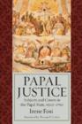 Papal Justice : Subjects and Courts in the Papal State, 1500-1750 - Book