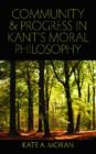 Community and Progress in Kant's Moral Philosophy - Book