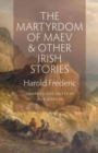 The Martyrdom of Maev and Other Irish Stories - Book