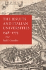 The Jesuits and Italian Universities 1548-1773 - Book