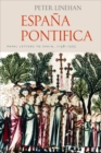 Espana Pontifica : Papal Letters to Spain 1198-1303 - Book