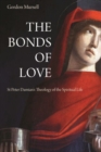 The Bonds of Love : St. Peter Damian's Theology of the Spiritual Life - Book