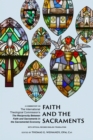 Faith and the Sacraments : A Commentary on The International Theological Commission's The Reciprocity of Faith and Sacraments in the Sacramental Economy: With Official Revised English Translation - Book