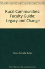 Rural Communities : Legacy And Change, Faculty Guide - Book